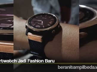 Smartwatch Jadi Fashion Baru